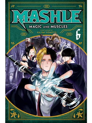 cover image of Mashle: Magic and Muscles, Volume 6
